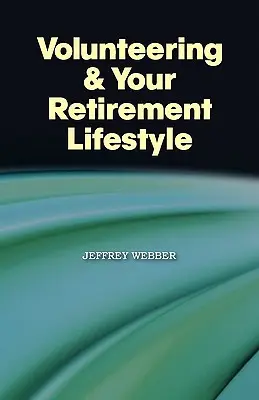 Voluntariatul și stilul tău de viață la pensie - Volunteering & Your Retirement Lifestyle