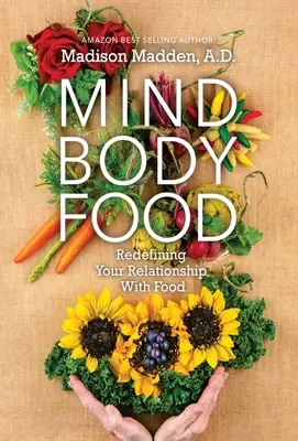 Mind Body Food: Redefinirea relației tale cu mâncarea - Mind Body Food: Redefining Your Relationship with Food