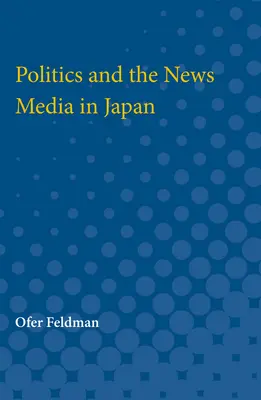 Politica și mass-media în Japonia - Politics and the News Media in Japan