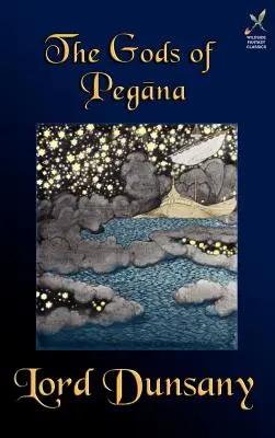 Zeii din Pegana - The Gods of Pegana