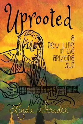 Uprooted: O nouă viață în soarele Arizonei - Uprooted: A New Life in the Arizona Sun