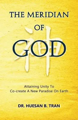 Meridianul lui Dumnezeu - Atingerea unității pentru a co-crea un nou paradis pe Pământ - The Meridian of God - Attaining Unity to Co-Create a New Paradise on Earth