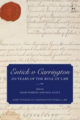 Entick v Carrington: 250 de ani de stat de drept - Entick v Carrington: 250 Years of the Rule of Law
