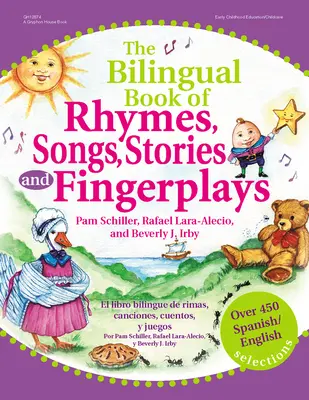 The Bilingual Book of Rhymes, Songs, Stories, and Fingerplays: Peste 450 de selecții spaniolă/engleză - The Bilingual Book of Rhymes, Songs, Stories, and Fingerplays: Over 450 Spanish/English Selections