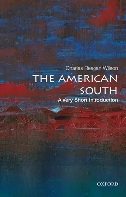 Sudul american: O introducere foarte scurtă - The American South: A Very Short Introduction