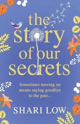 Povestea secretelor noastre - The Story of Our Secrets
