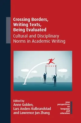 Trecerea frontierelor, scrierea textelor, evaluarea: Norme culturale și disciplinare în scrierea academică - Crossing Borders, Writing Texts, Being Evaluated: Cultural and Disciplinary Norms in Academic Writing