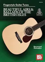 Fingerstyle Guitar Tunes - Arii frumoase și balade ale insulelor britanice - Fingerstyle Guitar Tunes - Beautiful Airs & Ballads of the British Isles