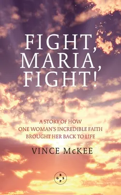 Luptă Maria, luptă! - Fight Maria, Fight!