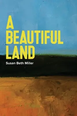 Un pământ frumos - A Beautiful Land