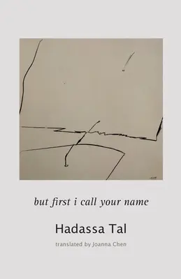 dar mai întâi îți strig numele - but first I call your name