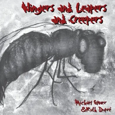 Wingers și Leapers și Creepers - Wingers and Leapers and Creepers