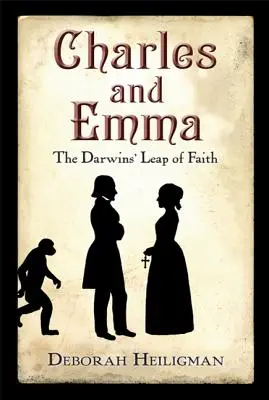 Charles și Emma: Leap of Faith al familiei Darwin - Charles and Emma: The Darwins' Leap of Faith