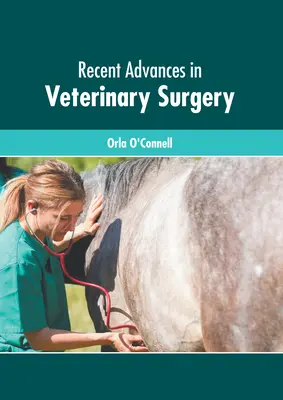Avansuri recente în chirurgia veterinară - Recent Advances in Veterinary Surgery