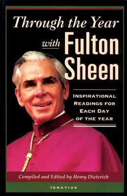 De-a lungul anului cu Fulton Sheen: Lecturi inspiraționale pentru fiecare zi a anului - Through the Year with Fulton Sheen: Inspirational Readings for Each Day of the Year