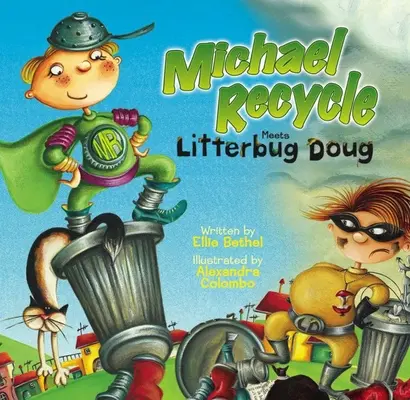 Michael Recycle îl întâlnește pe Litterbug Doug - Michael Recycle Meets Litterbug Doug