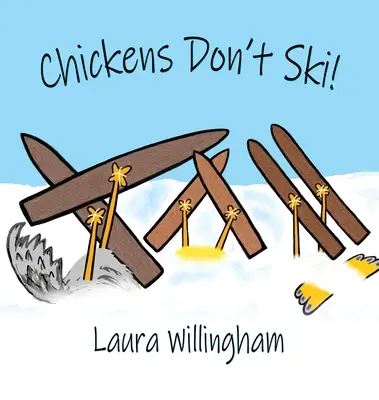 Puii nu schiază! - Chickens Don't Ski!
