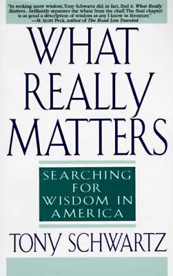 Ce contează cu adevărat - În căutarea înțelepciunii în America - What Really Matters - Searching for Wisdom in America