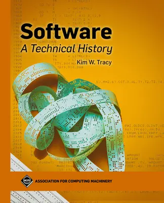 Software: O istorie tehnică - Software: A Technical History