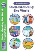 Get Set Understanding the World Teacher's Guide: Early Years Foundation Stage, vârstele 4-5 - Get Set Understanding the World Teacher's Guide: Early Years Foundation Stage, Ages 4-5