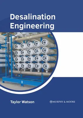 Ingineria desalinizării - Desalination Engineering