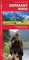 Germania Păsări - Un ghid de buzunar pliabil pentru specii familiare - Germany Birds - A Folding Pocket Guide to Familiar Species