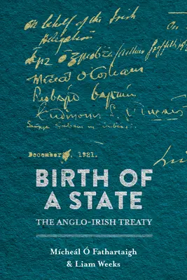 Nașterea unui stat: Tratatul anglo-irlandez - Birth of a State: The Anglo-Irish Treaty
