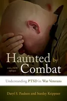 Bântuit de luptă: Înțelegerea Ptsd la veteranii de război - Haunted by Combat: Understanding Ptsd in War Veterans