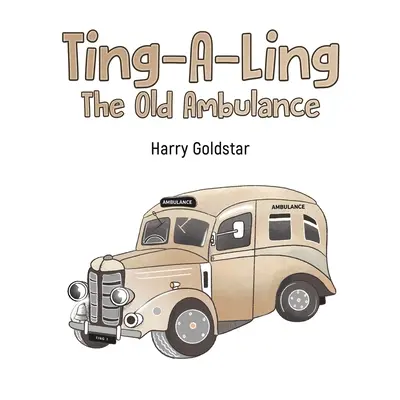 Ting-A-Ling: Vechea ambulanță - Ting-A-Ling: The Old Ambulance