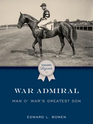 Amiralul de război: Cel mai mare fiu al lui Man O' War - War Admiral: Man O' War's Greatest Son
