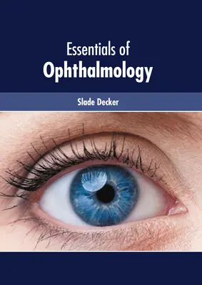 Esențial de oftalmologie - Essentials of Ophthalmology