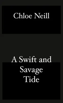 A Swift and Savage Tide