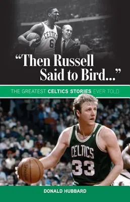 apoi Russell i-a spus lui Bird...
