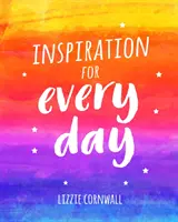 Inspirație pentru fiecare zi - 365 de idei pentru a stârni creativitatea - Inspiration for Every Day - 365 Ideas to Spark Creativity