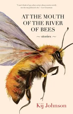 La Gura Râului Albinelor (At the Mouth of the River of Bees): Povestiri - At the Mouth of the River of Bees: Stories