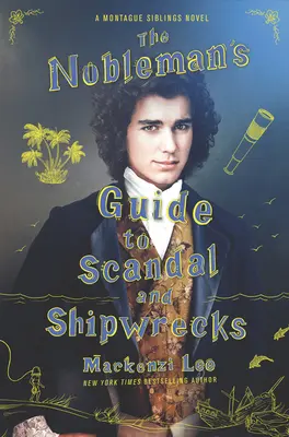 Ghidul nobilului despre scandal și naufragii (The Nobleman's Guide to Scandal and Shipwrecks) - The Nobleman's Guide to Scandal and Shipwrecks