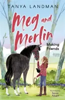 Meg și Merlin - Făcându-și prieteni - Meg and Merlin - Making Friends