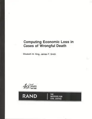 Calcularea pierderii economice în cazurile de deces din culpă - Computing Economic Loss in Cases of Wrongful Death