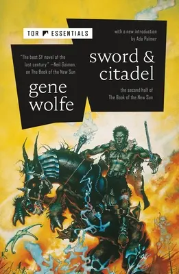 Sword & Citadel: A doua jumătate a Cărții noului soare - Sword & Citadel: The Second Half of the Book of the New Sun