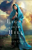 O lumină pe deal - A Light on the Hill