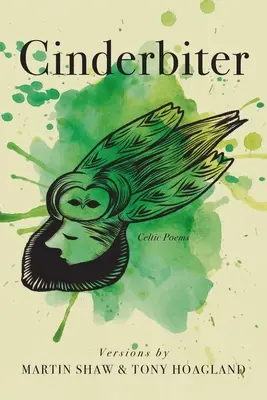 Cinderbiter: Celtic Poems (Poeme celtice) - Cinderbiter: Celtic Poems