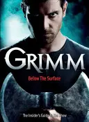 Grimm: companionul suprem - Grimm: The Ultimate Companion