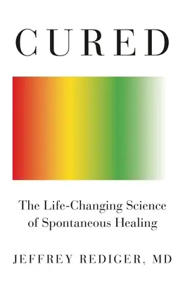 Curat: Întărește-ți sistemul imunitar și vindecă-ți viața - Cured: Strengthen Your Immune System and Heal Your Life