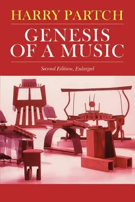 Geneza unei muzici: Relatarea unei opere creative, rădăcinile și împlinirile sale, ediția a doua - Genesis of a Music: An Account of a Creative Work, Its Roots, and Its Fulfillments, Second Edition
