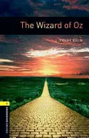 Biblioteca Oxford Bookworms: Level 1:: Vrăjitorul din Oz - Oxford Bookworms Library: Level 1:: The Wizard of Oz