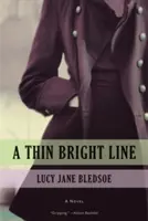 O linie subțire și luminoasă - A Thin Bright Line