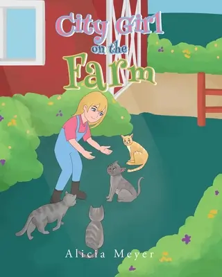 O fată de la oraș la fermă - City Girl on the Farm