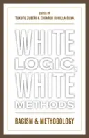 Logică albă, metode albe: Rasism și metodologie - White Logic, White Methods: Racism and Methodology