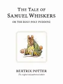 Povestea lui Samuel Whiskers - The Tale of Samuel Whiskers