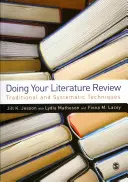 Efectuarea analizei bibliografice: Tehnici tradiționale și sistematice - Doing Your Literature Review: Traditional and Systematic Techniques